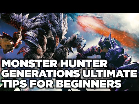 Beginner Tips for Monster Hunter Generations Ultimate