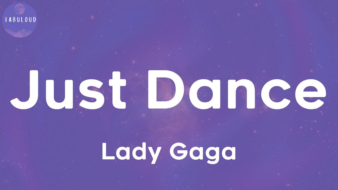 Lady Gaga Just Dance (Lyrics) YouTube