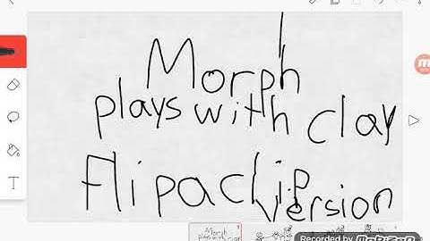 Morph play with clay Flipaclip Version