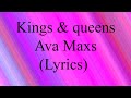 Kings and queens - Ava Max (Lyrics)