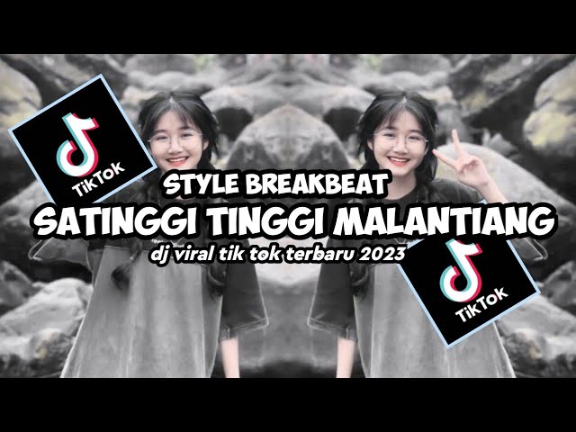 Dj Minang !! Satinggi Tinggi Malantiang || Lupo Asa Cilako Badan • Style Breakbeat • Viral Tik Tok class=