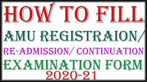 HOW TO FILL AMU REGISTRATION FORM || CONTINUATION / RE-ADMISSION EXAMINATION FORM 2020-21||