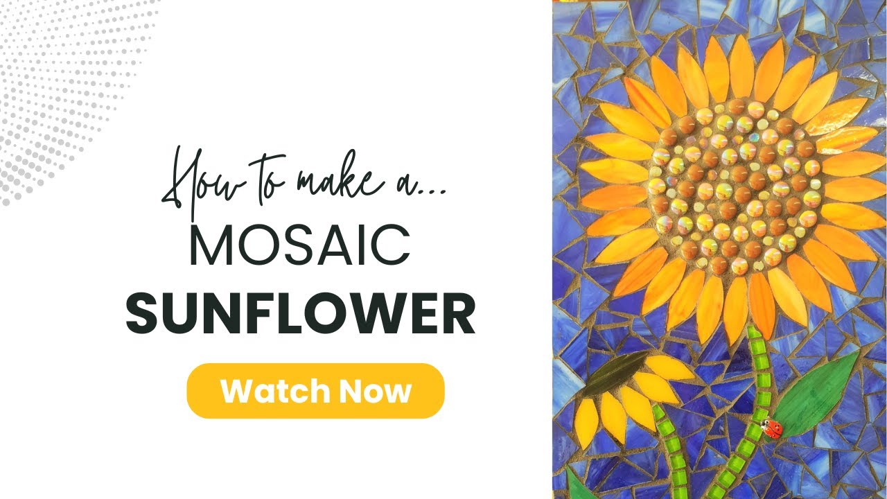 Creating a Mosaic Sunflower Plaque | DIY Mosaic Craft