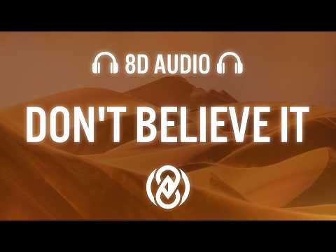 DON'T BELIEVE IT - John Summit Absolutely (Lyrics) | 8D Audio 🎧