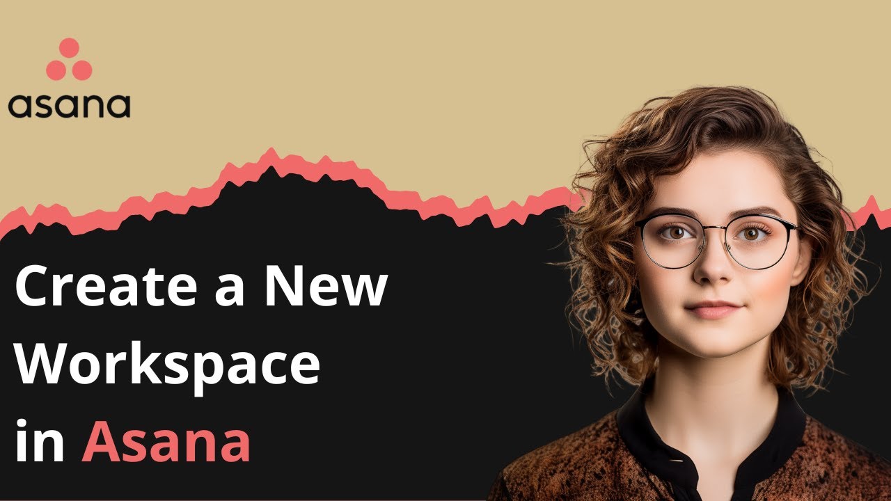 How to Create a New Workspace in Asana - YouTube