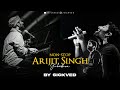 Nonstop arijit singh mashup 2024  sickved