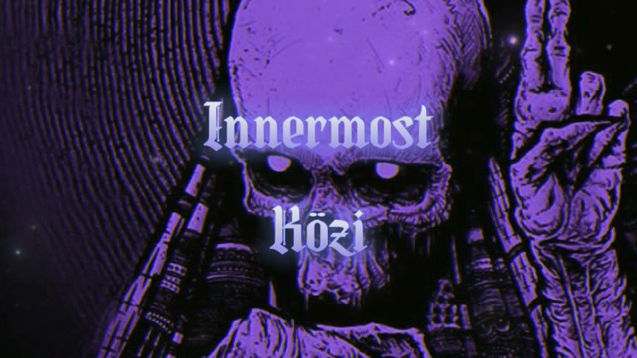 Innermost • Közi ☆ Slowed.