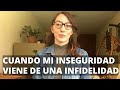 Ansiedad a partir de una infidelidad: reflexión y pasos para sanarlo en pareja (¿es apego ansioso?)