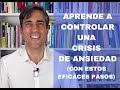 La Mejor Manera de Actuar Frente a una Crisis de Ansiedad o Ataque de Pánico.