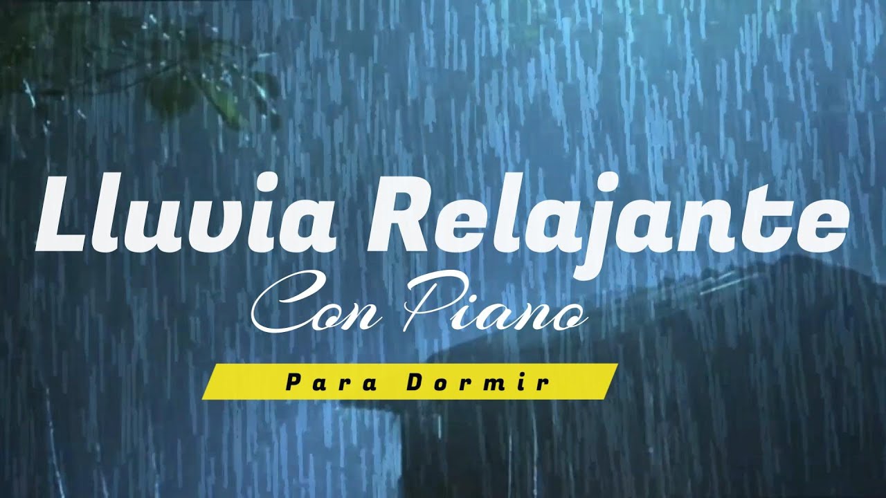 Lluvia Relajante Para Dormir 🌧️🌧️ Música de Piano Suave con Fondo de ...