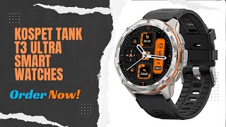 KOSPET TANK T3 Ultra Smart Watches