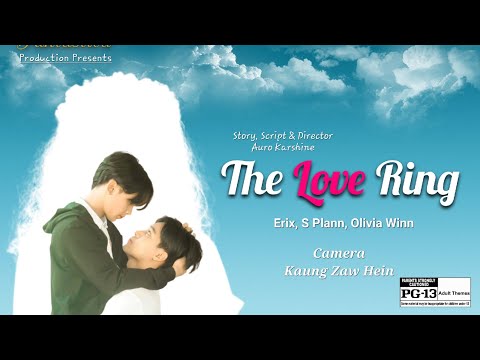 The Love Ring Myanmar Boy Love Short Film ( English Subtitles) - Erix, S Plann & Olivia Winn