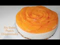 Very Delicious No Bake Peach Cheesecake. Easy Recipe.