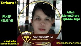 Video Pembelajaran agama Kristen SMP kelas 7 bab.5 Allah Memelihara Ciptaan- Nya