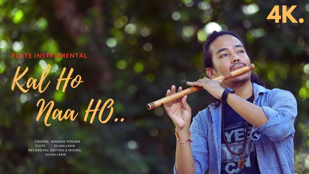 Kal Ho Naa Ho    Title Track  Flute Instrumental  By Sujan Lama