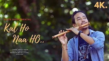 Kal Ho Naa Ho  - Title Track || Flute Instrumental  By Sujan Lama