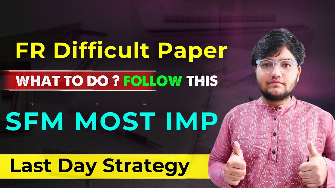 FR Tough Paper Lenient Checking SFM Important Questions Strategy fr-tough-paper-lenient-checking-sfm-important-questions-strategy