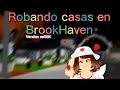 Robando casas en BrookHaven 😎 / Roblox en español / 1/2✨