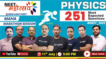 LIVE NEET 2022 PHYSICS | MAHA MARATHON SESSION | 251 MOST EXPECTED QUESTIONS | PHYSICS IN ONE SHOT