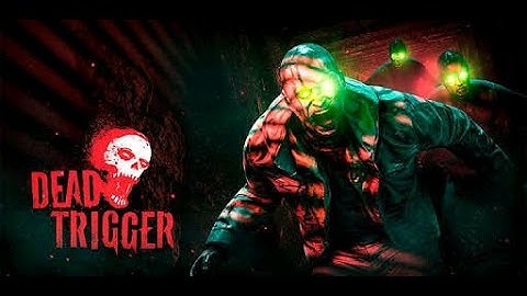 Dead Trigger (Ultra graphic) and (mod apk)