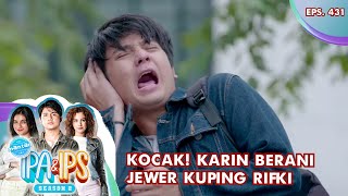 Kocak! Karin Berani Jewer Kuping Rifki - MANTAN IPA & IPS GTV | EPS 431 (4/5)