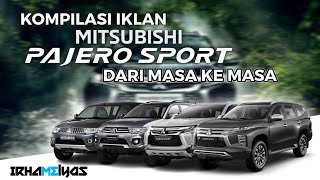 Kompilasi Iklan Mitsubishi Pajero Sport Dari Masa Ke Masa (2009-2021)