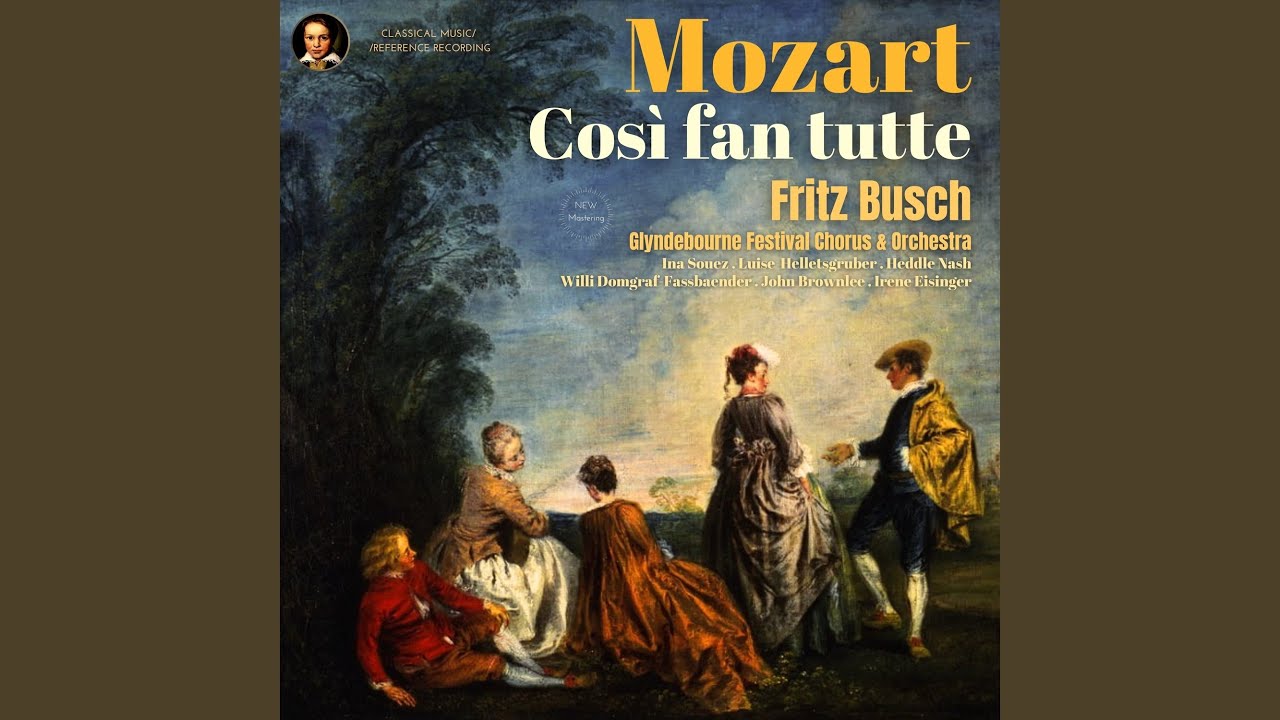 Ver XVII. Sestetto: Alla bella Despinetta (Don Alfonso, Ferrando, Guglielmo, Despina, Fiordiligi,... en YouTube