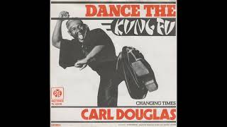 Carl Douglas - Dance The Kung Fu - 1974