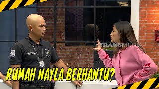 Pasukin Ribut Perkara Rumah Nayla Berhantu | MOMEN KOCAK LAPOR PAK! (17/10/24)