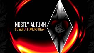 Vignette de la vidéo "Mostly Autumn - Go Well Diamond Heart"