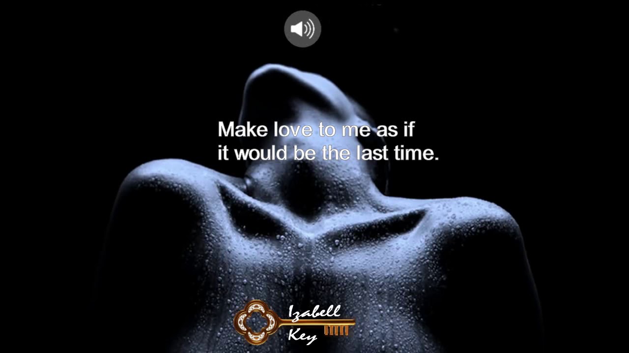 Beautiful Quotes And Sayings: Make Love To Me - Youtube