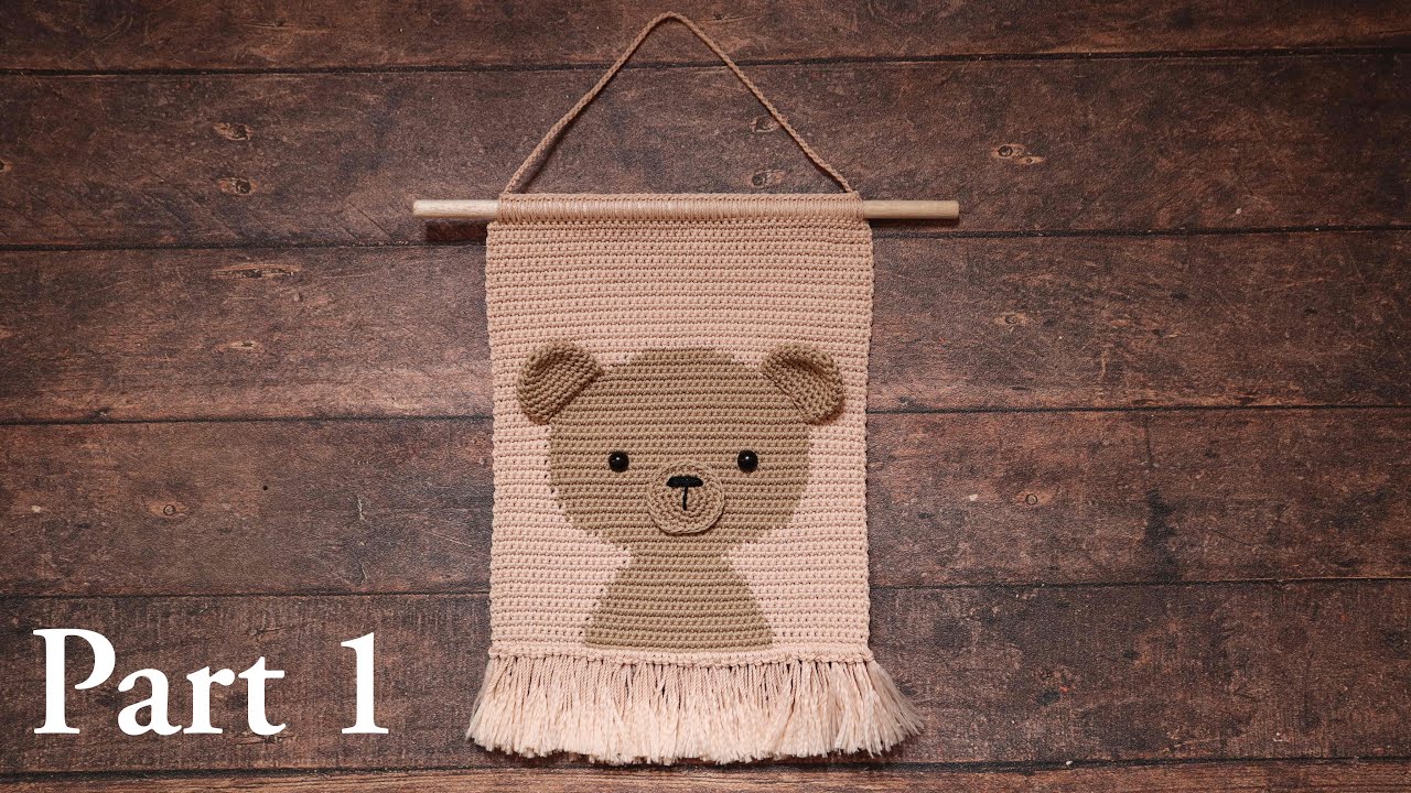 BEAR | WALL HANGING | PART 1| CROCHET TUTORIAL