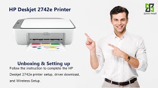 HP Deskjet 2742e printer setup | Unbox HP Deskjet 2742e printer | Wi-Fi setup