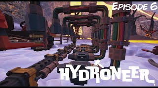 Hydroneer UNCUT - Ep 6 - Volcalidus - AutoRepair & No More Ice Problems