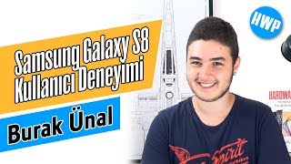 Sizin Yorumunuz: Samsung Galaxy S8 (Burak Ünal)