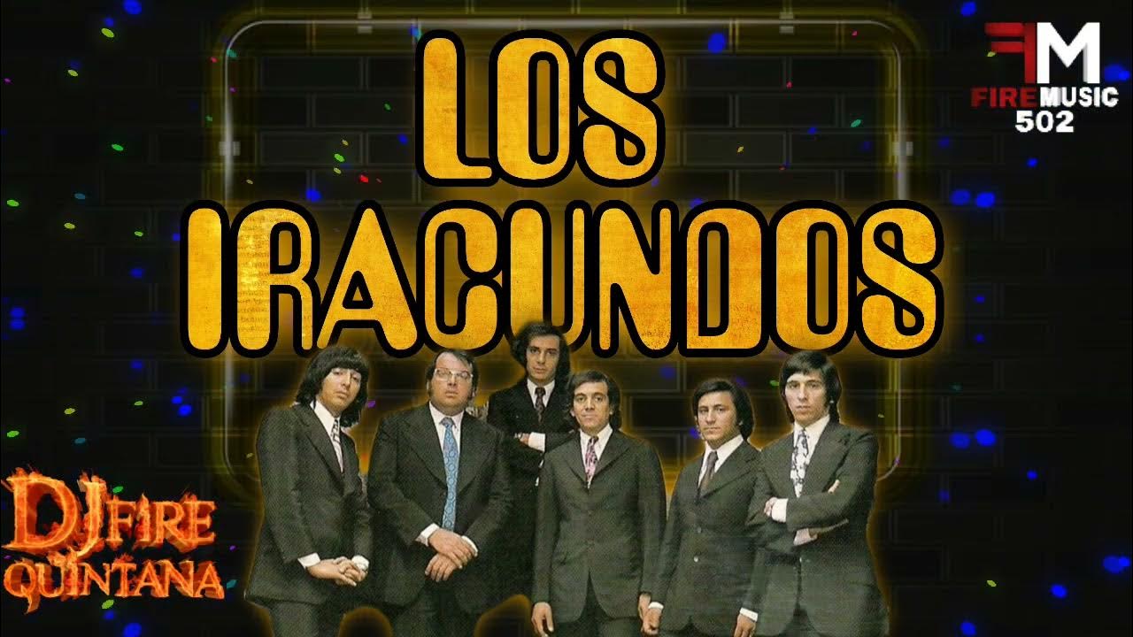 Los Iracundos Mix Por Siempre Buenas Épocas 🔥 djfirequintana YouTube