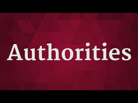 AUTHORITIES pronunciation • How to pronounce AUTHORITIES