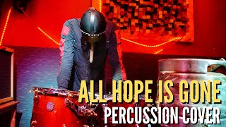 Slipknot - All Hope Is Gone (Chris Fehn Percussion Cover)