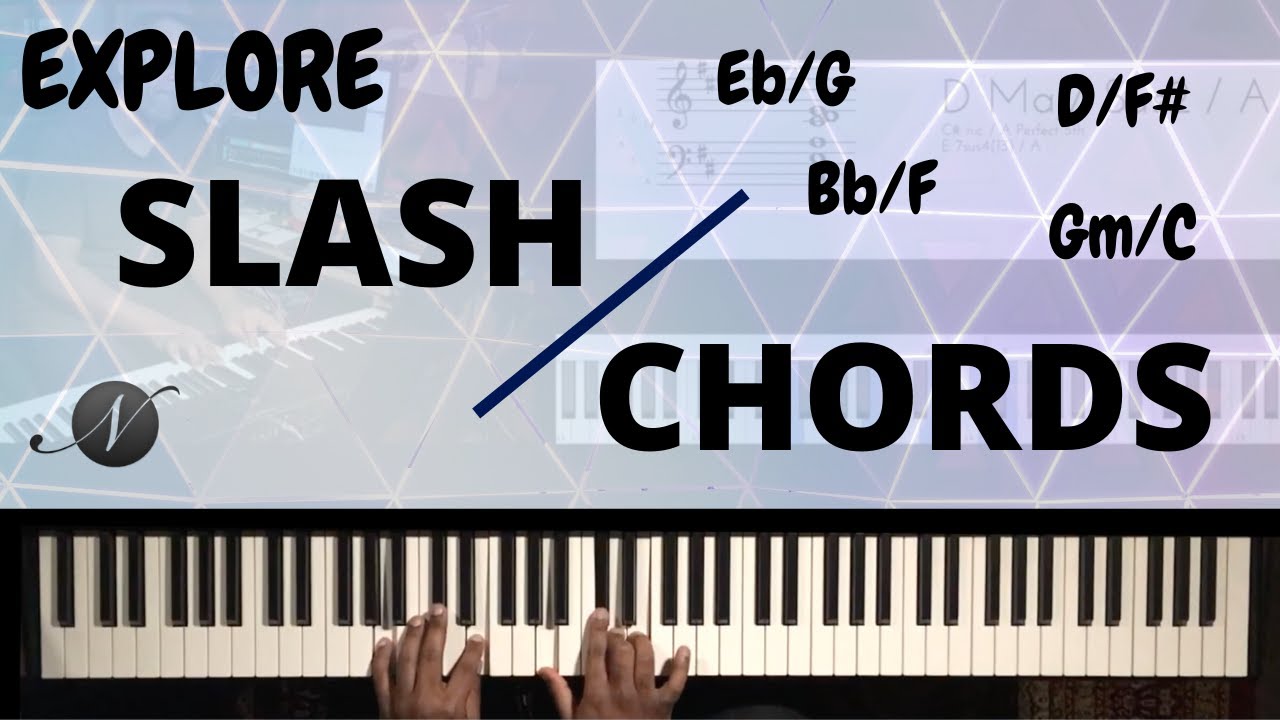 Explore SLASH Chords on the Piano