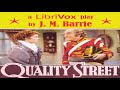 Quality Street | J. M. Barrie | Plays | Soundbook | English | 1/2