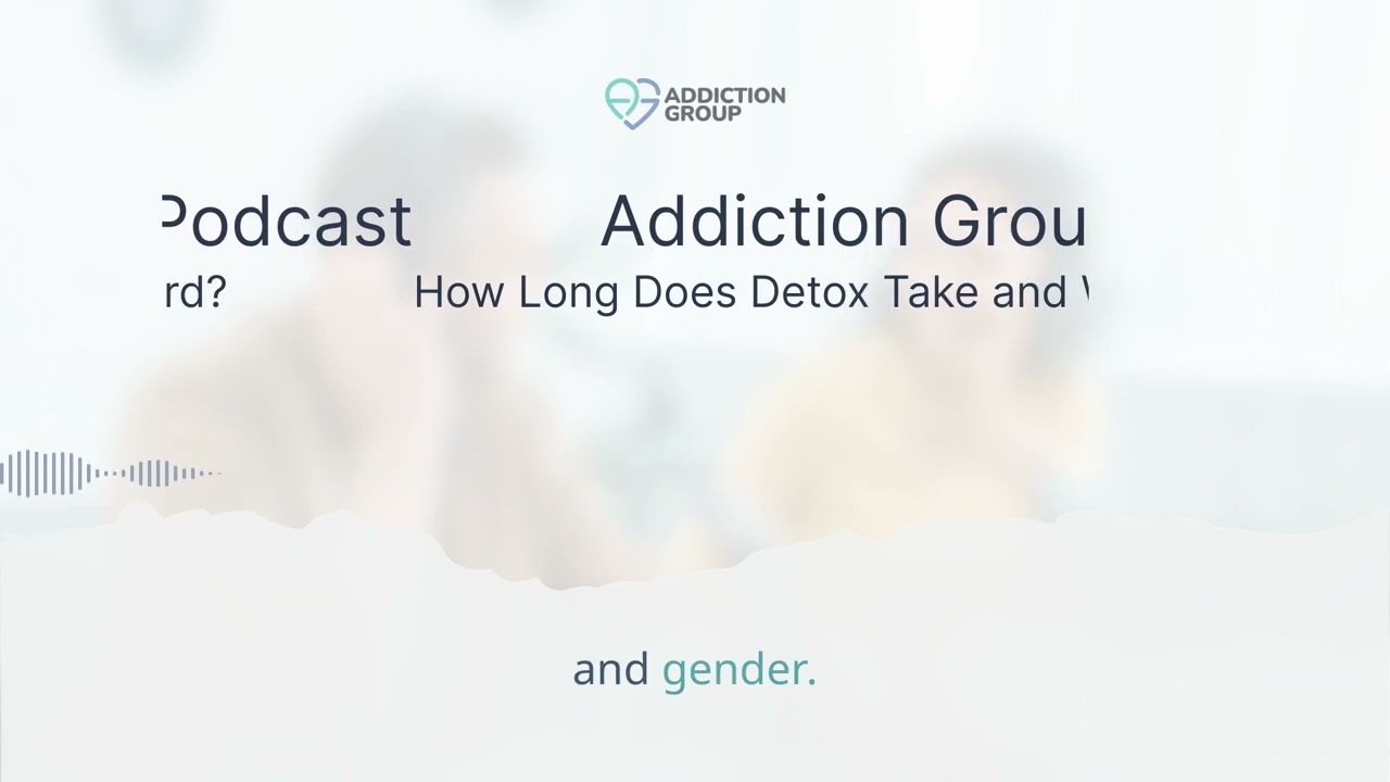 How Long Does Detox Take and What To Expect Afterward?