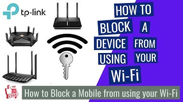 How To Block _ Someone From Your WiFi !! TP Link _ Tether app