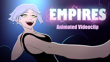 EMPIRES - Animated Video Clip (Animation final project)