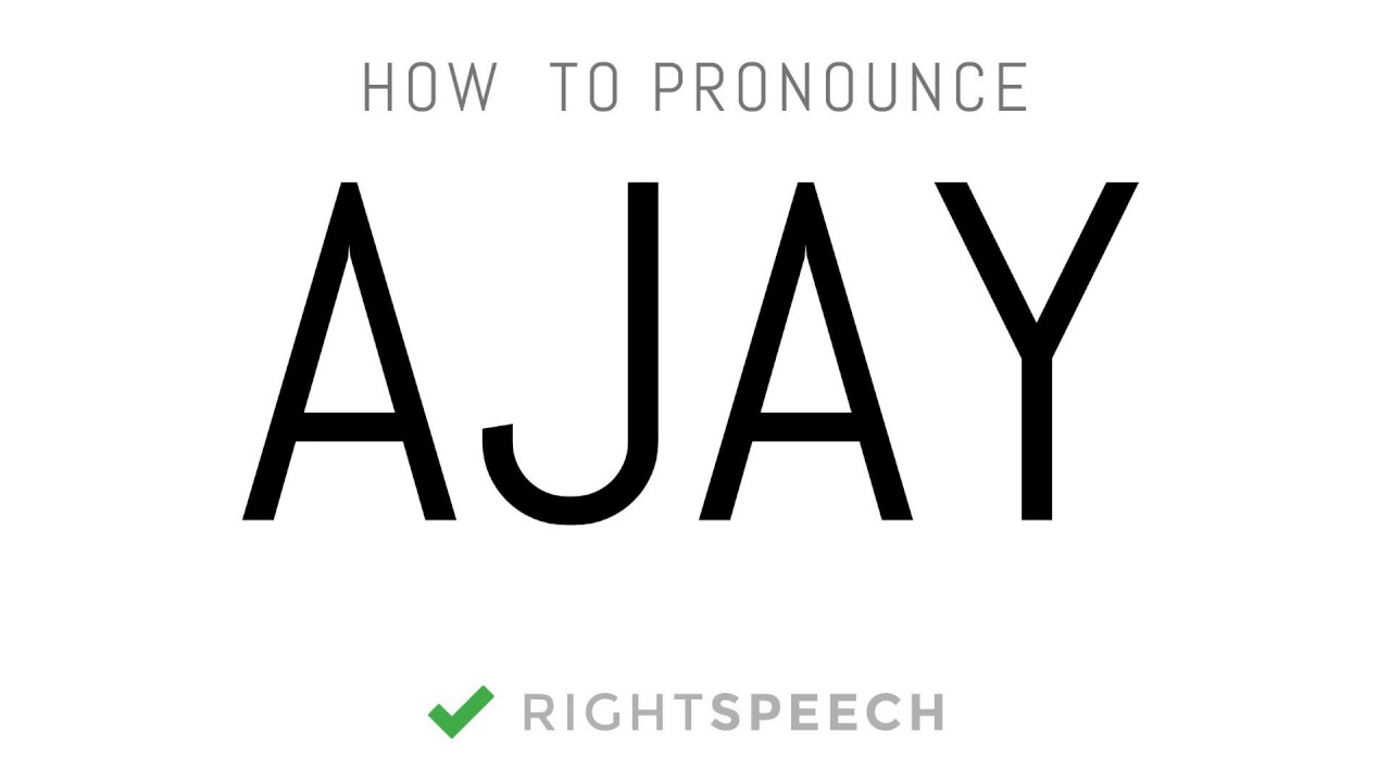 Ajay How To Pronounce Ajay Indian Boy Name YouTube ajay-how-to-pronounce-ajay-indian-boy-name-youtube