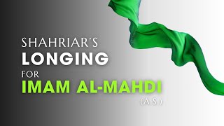 Shahriar’s Longing & Lament for Imam al-Mahdi | Shi‘i Mysticism Podcast