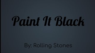 The Rolling Stones - Paint It, Black Lyric Video