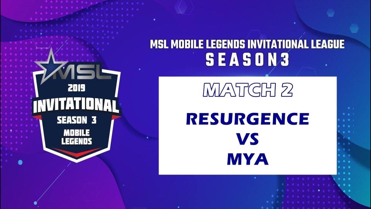 MSL S3 | RESURGENCE VS MYA | MATCH 2
