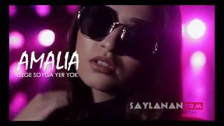 Amalia - Ozge soyga yer yok