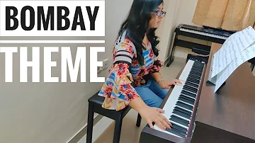 Bombay Theme | AR Rahman | Piano Cover