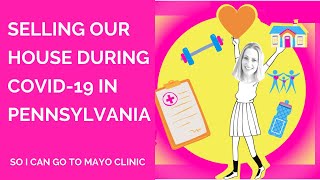 Pennsylvania real estate opened! Selling our house during COVID-19 MPN Polycythemia Vera